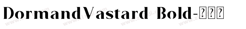 DormandVastard Bold字体转换